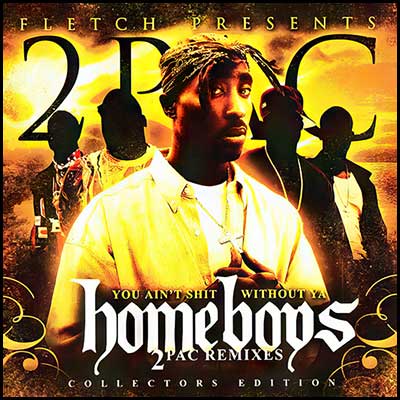 Homeboys (2Pac Blends)