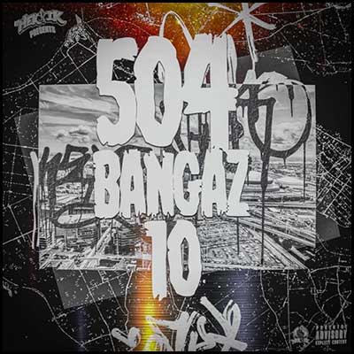504 Bangaz Volume 10