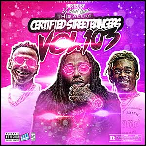 Stream and download Certified Street Bangers 103