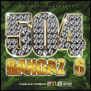 Stream and download 504 Bangaz Volume 6