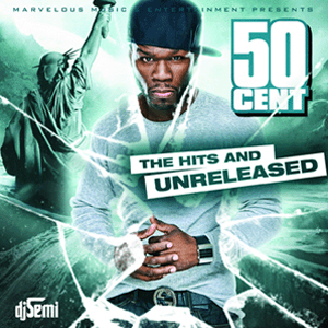 DJ Semi - 50 Cent The Hits And Unreleased | Buymixtapes.com