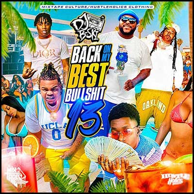 Stream and download Back On My Best Bullshit 13