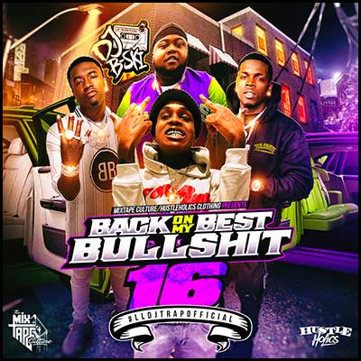 Stream and download Back On My Best Bullshit 16