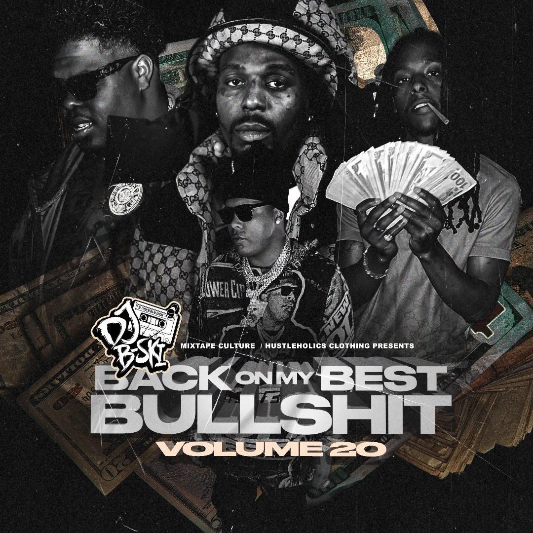 DJ B-Ski - Back On My Best Bullshit 20 | Buymixtapes.com