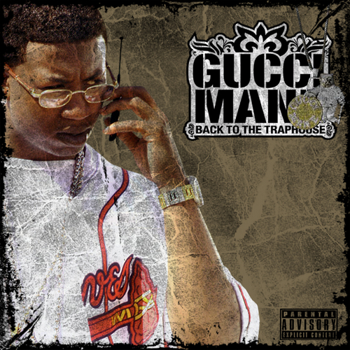 Gucci Mane - Back To The Trap House Mixtape 