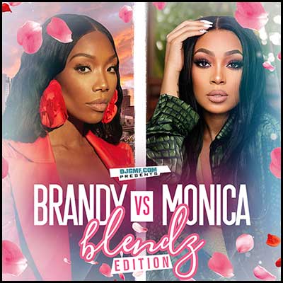 Stream and download Brandy vs Monica: Blendz Edition