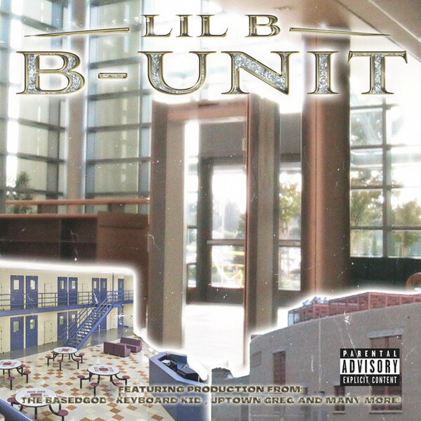 Lil B - B-Unit | Buymixtapes.com