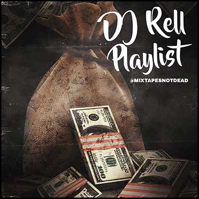 Stream and download DJ Rell Playlist