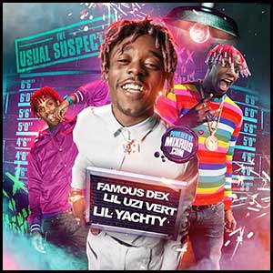 Stream and download Famous Dex Lil Uzi Vert Lil Yachty Edition