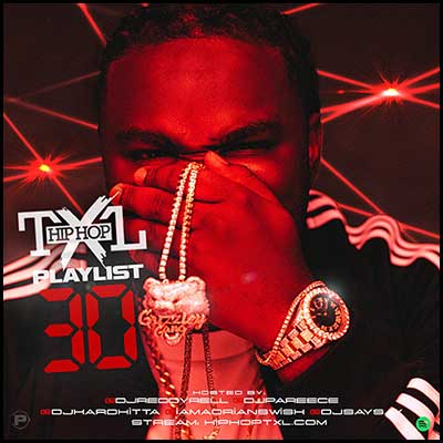 Stream and download Hip Hop TXL Playlist 30