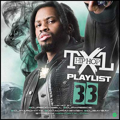 Hip Hop TXL Playlist 33