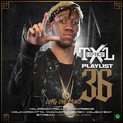 Stream and download Hip Hop TXL Playlist 36