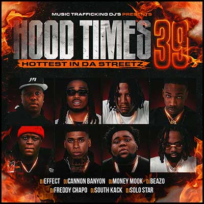 Hood Times 39: Hottest In Da Streetz