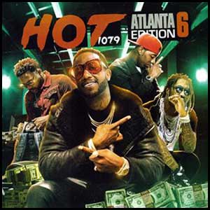 Stream and download Hot 107.9 Atlanta Edition Volume 6