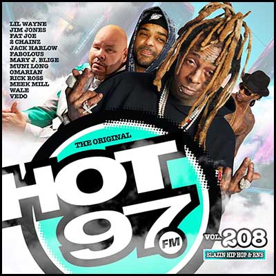 Hot 97 Blazin Hip Hop & R&B Volume 208