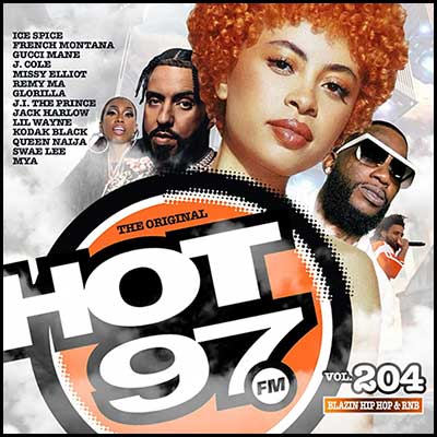 Hot 97 Blazin Hip Hop & R&B Volume 204