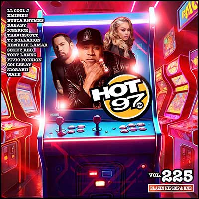 Hot 97 Blazin' Hip Hop & R&B Volume 225