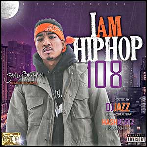 Stream and download I Am Hip Hop 108