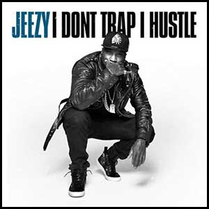 Stream and download I Dont Trap I Hustle