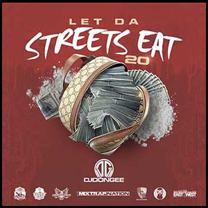 Stream and download Let Da Streets Eat 20