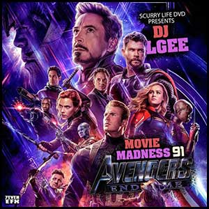 Movie Madness 91 Avengers Endgame