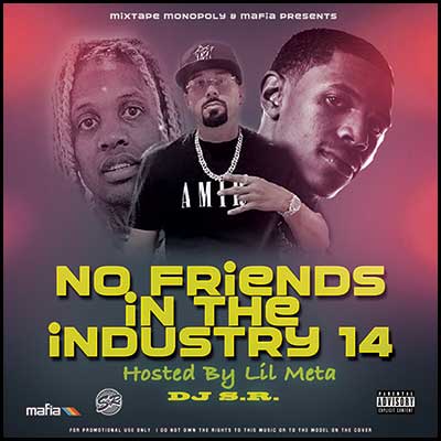 No Friends In The Industry 14