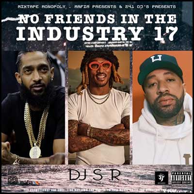 No Friends In The Industry 17