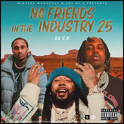 No Friends In The Industry 25