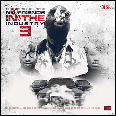 Stream and download No Friends In The Industry 3