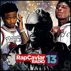 Stream and download Rap Caviar Radio 13