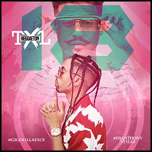 Stream and download Reggaeton TXL Volume 18