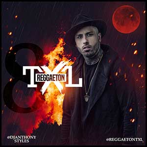 Stream and download Reggaeton TXL Volume 8