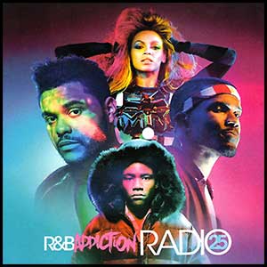 Stream and download RnB Addiction Radio 25