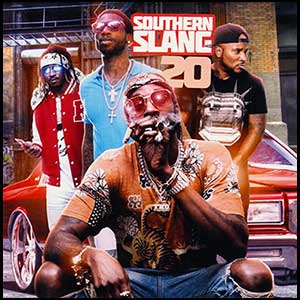 Stream and download Southern Slang 2K16 Volume 20