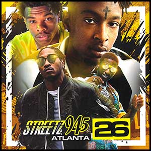 Stream and download Streetz 94.5 Atlanta Volume 26