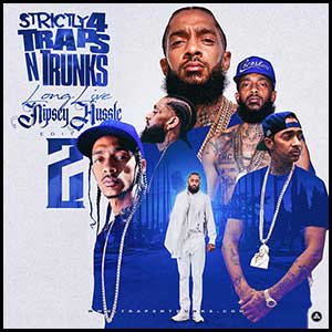 Stream and download Traps N Trunks Long Live Nipsey Hussle Edt 2