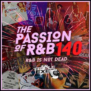 Stream and download The Passion Of R&B 140 R&B Is Not Dead