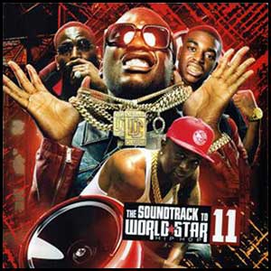 Stream and download Soundtrack To World Star Hip Hop 11