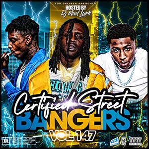 Stream and download Certified Street Bangers 147