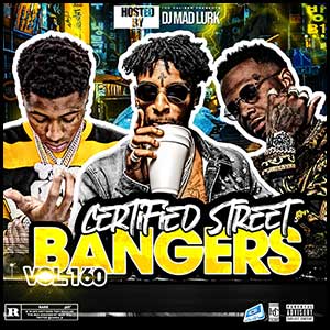 Stream and download Certified Street Bangers 160