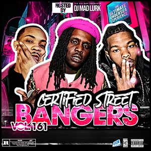 Stream and download Certified Street Bangers 161