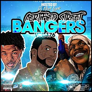 Stream and download Certified Street Bangers 176