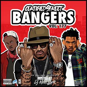 Stream and download Certified Street Bangers 177