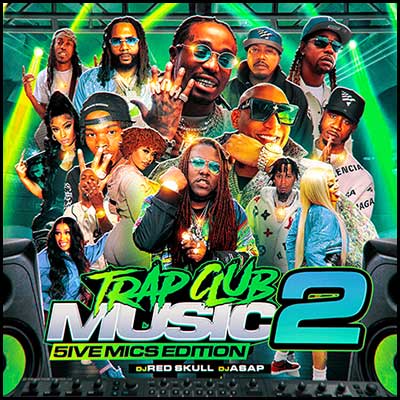 Trap Club Music 2 (5ive Mics Edition)