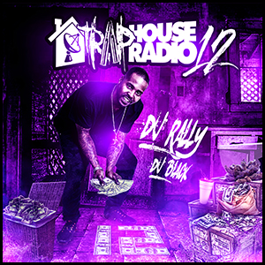 Stream and download Trap House Radio 12