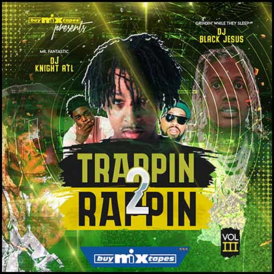 Trappin 2 Rappin 3