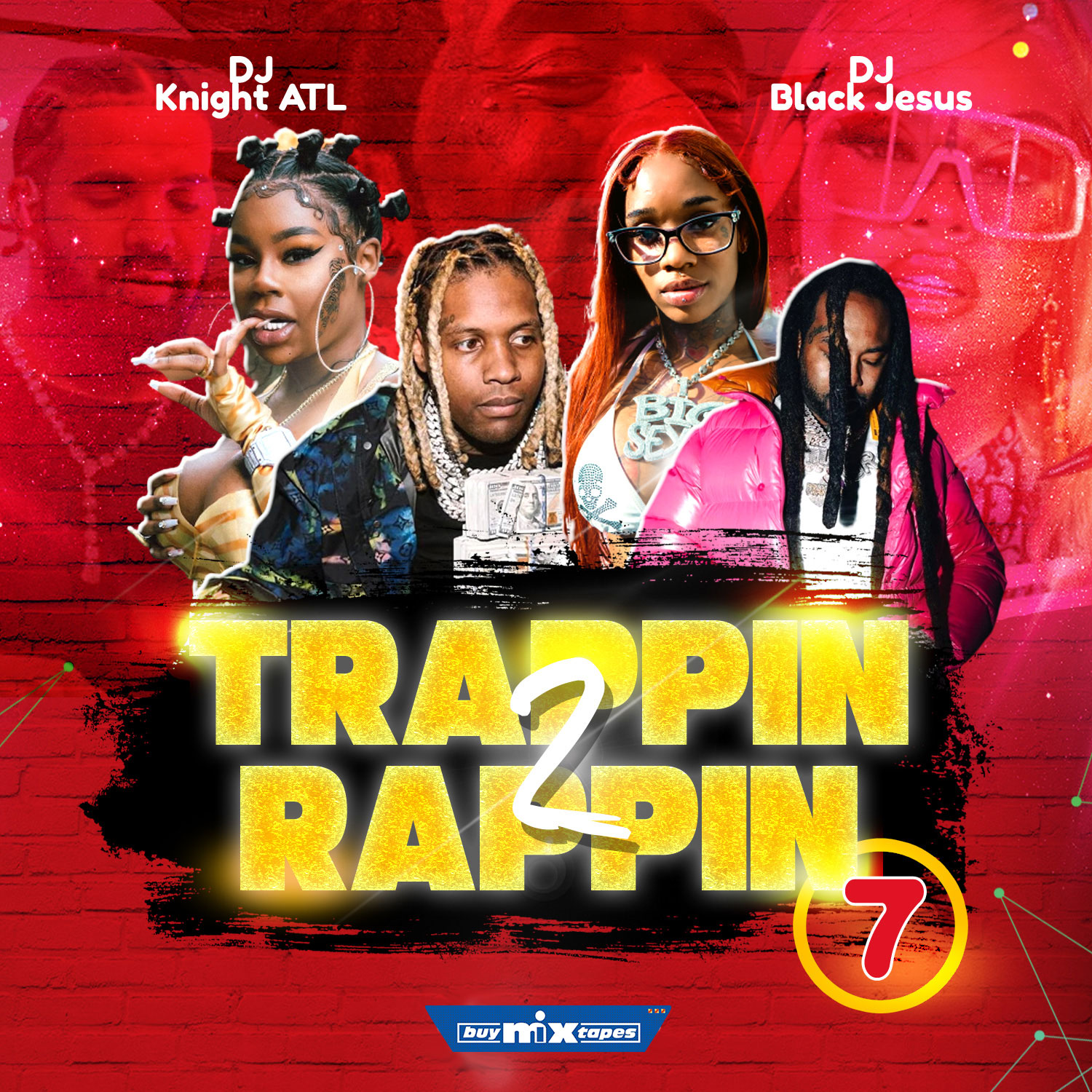 DJ Knight ATL - Trappin 2 Rappin 7 | Buymixtapes.com