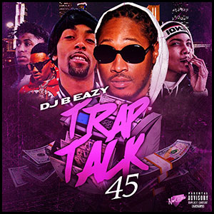 Trap Talk 45