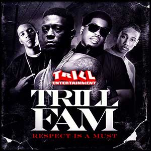 Stream and download Trill Fam Respect Is A Must