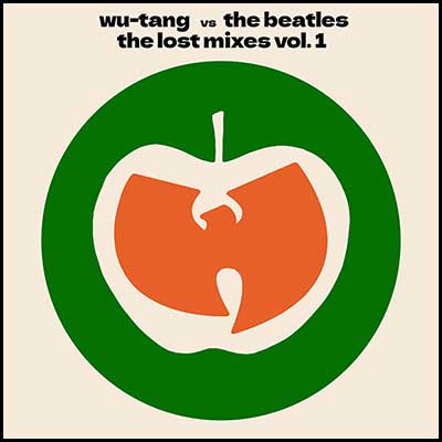 Wu-Tang vs The Beatles: The Lost Mixes Vol. 1